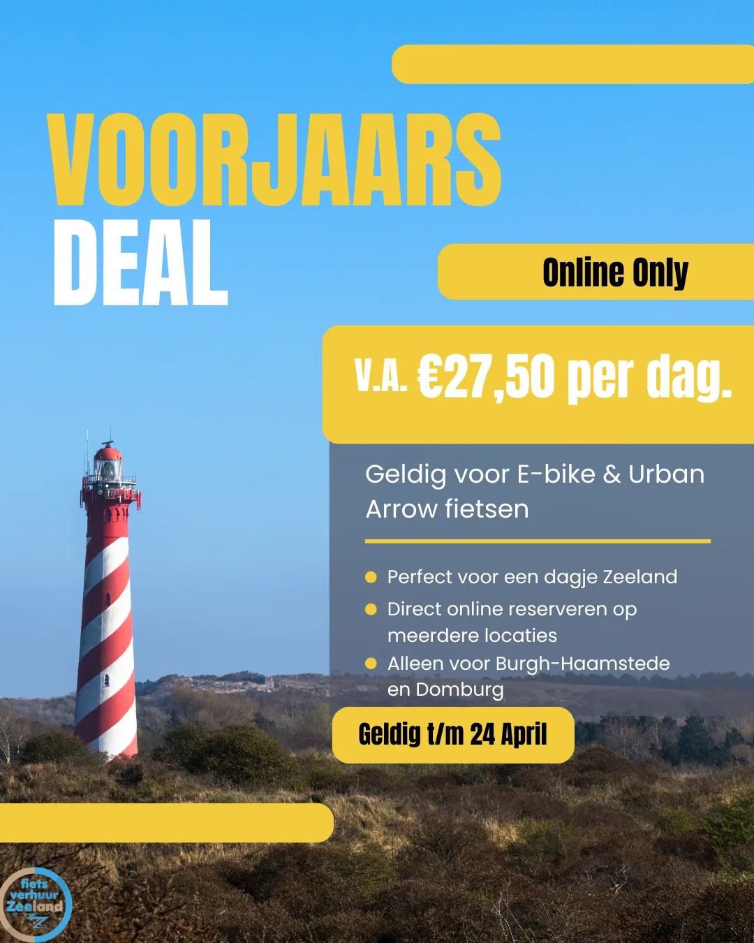 Voorjaarsdeal van Fietsverhuur Zeeland met vuurtoren op de achtergrond in Zeeland, promotie voor online fietsverhuur: e-bikes en Urban Arrow vanaf €27,50 per dag, geldig t/m 24 april in Burgh-Haamstede en Domburg.
